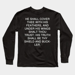 Psalm 91:4 King James Version Text Long Sleeve T-Shirt